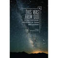 This Was from God: A Contemporary Theology of Torah and History