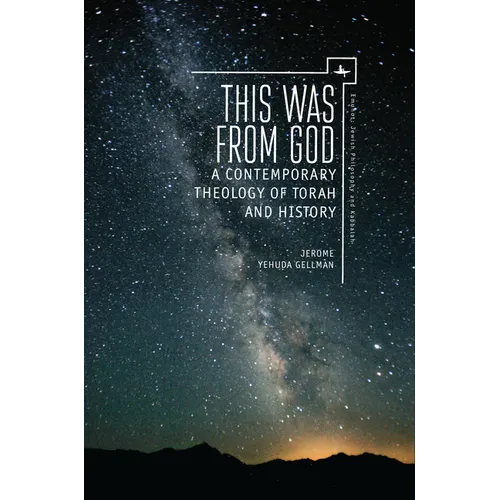 This Was from God: A Contemporary Theology of Torah and History