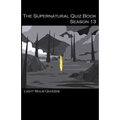 The Supernatural Quiz Book Season 13