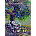The Chorus Beneath Our Feet