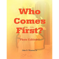 Who Comes First? - Photo Edition I