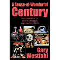 A Sense-of-Wonderful Century: Explorations of Science Fiction and Fantasy Films