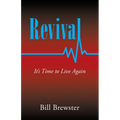 Revival: It's Time to Live Again