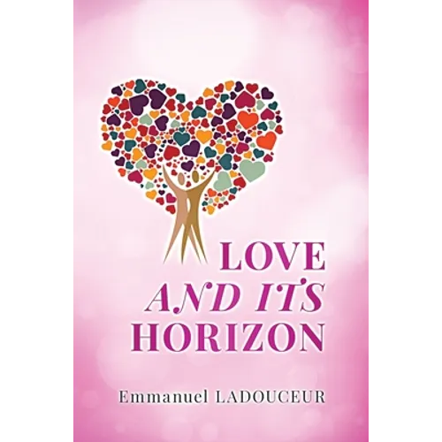 Love and Its Horizon