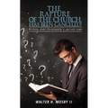 The Rapture of The Church HAS BEEN CANCELED!