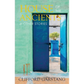 House of the Ancients and Other Stories