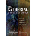 The Gathering, a Womanist Church: Origins, Stories, Sermons, and Litanies