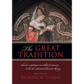 The Great Tradition: Classic Readings on What It Means to Be an Educated Human Being