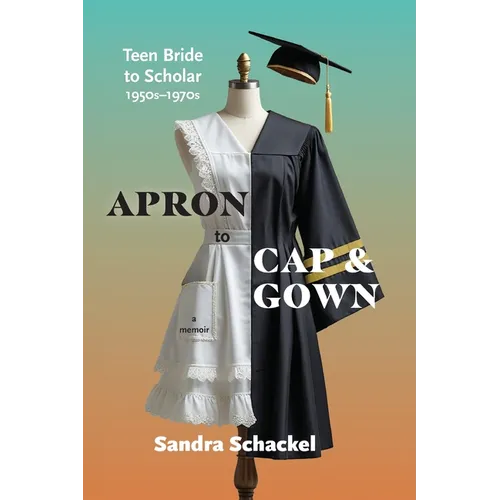 Apron to Cap & Gown: Teen Bride to Scholar, 1950s-1970s