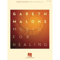 Gareth Malone - Music for Healing