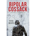 Bipolar Cossack: and the Trail of Terror