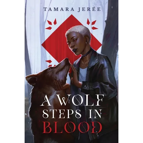 A Wolf Steps in Blood
