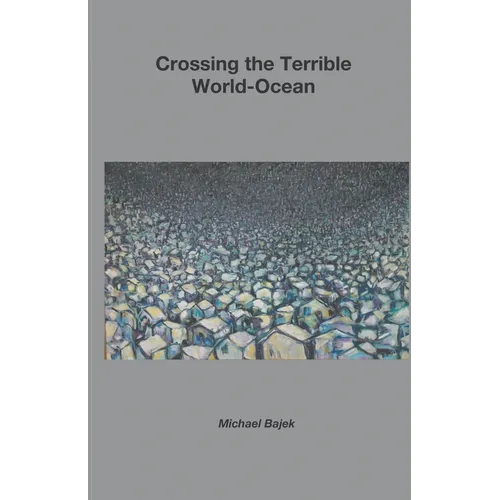 Crossing the Terrible World-Ocean