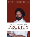 In Pursuit of Probity: The holy grail of governance