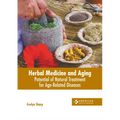 Herbal Medicine and Aging: Potential of Natural Treatment for Age-Related Diseases