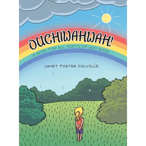 Ouchiwahwah!: A Book for All Sorts of Boo Boos
