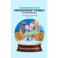 The Adventures of GingerSnap Family in Snow Globe Village