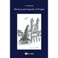 History and legends of Prague