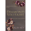 Diamond Solitaire: A Diamond Ring Dark Romance