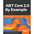 .NET Core 2.0 By Example