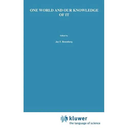 One World and Our Knowledge of It: The Problematic of Realism in Post-Kantian Perspective