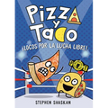 Pizza Y Taco: Â¡locos Por La Lucha Libre!: (A Graphic Novel)