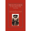 Scots Guards in the Great War