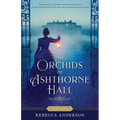 The Orchids of Ashthorne Hall