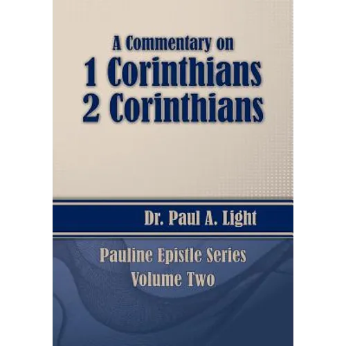 A Commentary on 1 & 2 Corinthians