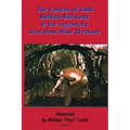 The Canyon of Gold, Buffalo Bill Cody, and the Legendary Iron Door Mine Treasure: The Santa Catalina Mountains Story