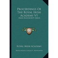 Proceedings Of The Royal Irish Academy V1: Irish Manuscript Series