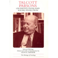 Talcott Parsons on Institutions and Social Evolution: Selected Writings