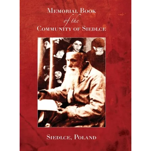 Memorial Book of the Community of Siedlce (Siedlce, Poland)