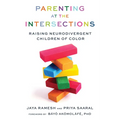 Parenting at the Intersections: Raising Neurodivergent Children of Color