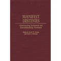Manifest Destinies: Americanizing Immigrants and Internationalizing Americans
