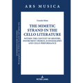 The Mimetic Strand in the Cello Literature: Within the Context of History, Instrument Design, Iconography and Cello Performance