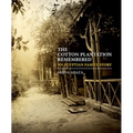 The Cotton Plantation Remembered: An Egyptian Family Story