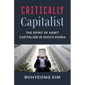 Critically Capitalist: The Spirit of Asset Capitalism in South Korea