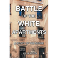 Battle of the White Apartments: A Story of the Surge