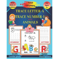 Trace letter-A & Trace number-1 with animals: Kindergarten handwriting workbook(alphabet activity book, letter tracing book, number tracing book)