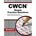 CWCN Exam Practice Questions: CWCN Practice Tests & Review for the WOCNCB Certified Wound Care Nurse Exam