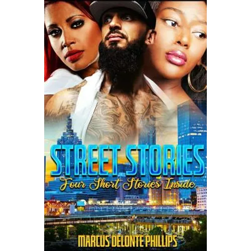 Street Stories: Four Short Stories Inside