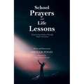 School Prayers and Life Lessons: Empowering Children Through Prayer and Action