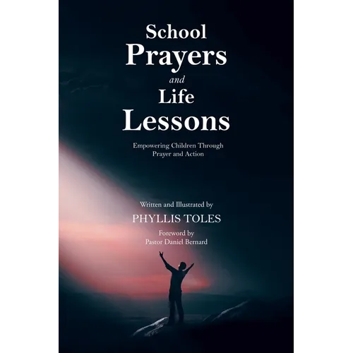 School Prayers and Life Lessons: Empowering Children Through Prayer and Action