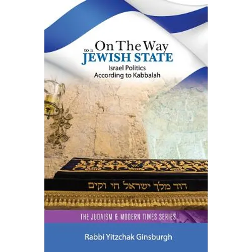 On the Way to a Jewish State: Israel Politics According to Kabbalah