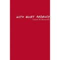 With Quiet Ardency