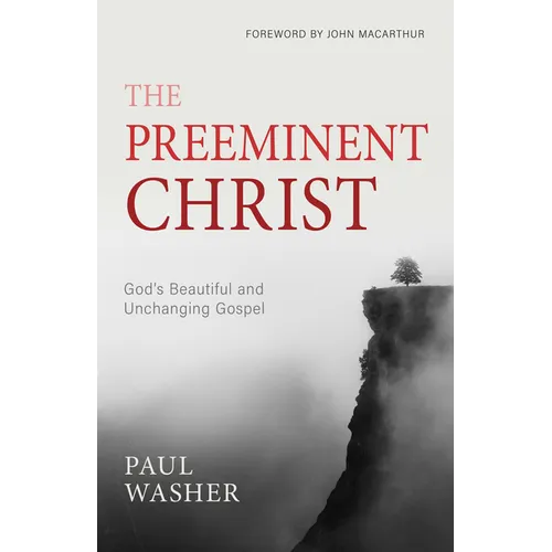 The Preeminent Christ