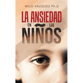 La Ansiedad En Los Niños