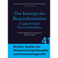 Das Konzept Des Biopsychosozialen Im Gegenwartigen Wissenschaftsdiskurs: Festschrift Anlasslich Des 85. Geburtstages Von Karl-Friedrich Wessel