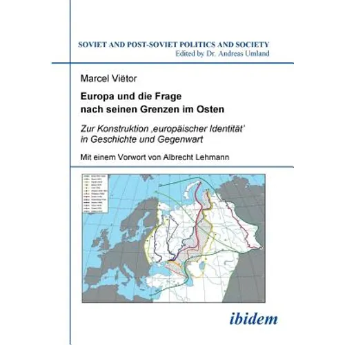 Europa und die Frage nach seinen Grenzen im Osten. Zur Konstruktion 'europäischer Identität' in Geschichte und Gegenwart. Mit einem Vorwort von Albrec